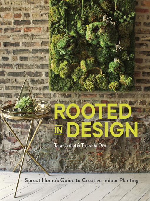 Title details for Rooted in Design by Tara Heibel - Available